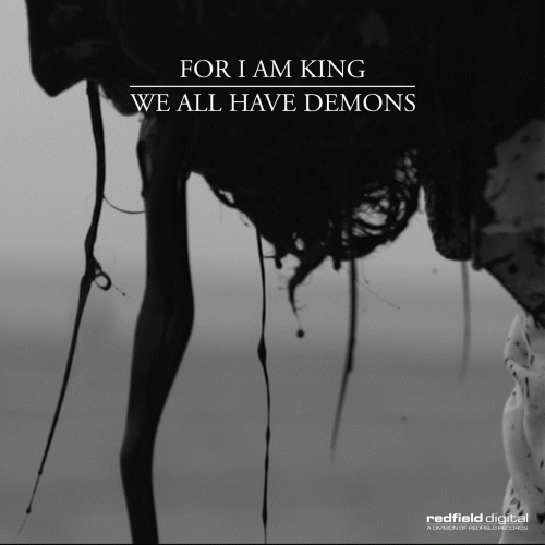 For I Am King : We All Have Demons